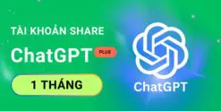 Tài khoản ChatGPT Plus 1 tháng Share