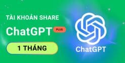 Tài khoản ChatGPT Plus 1 tháng Share