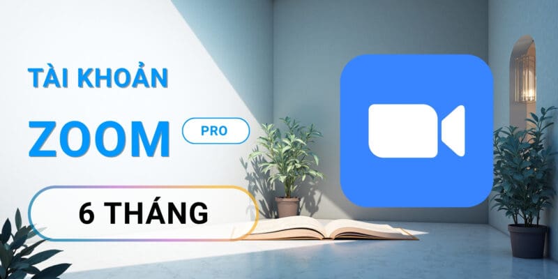 Zoom Pro 6 tháng – Tài khoản, họp không giới hạn thời gian
